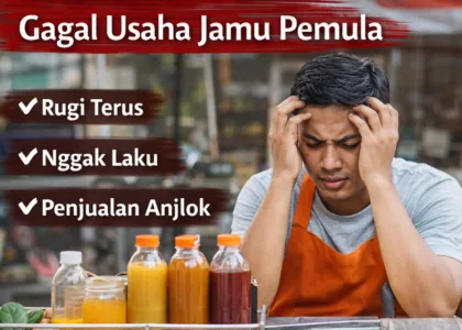 Gagal Usaha Jamu Pemula